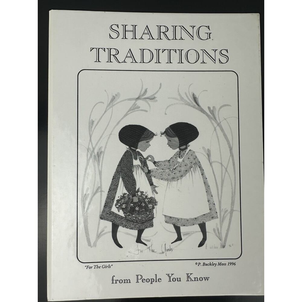 P. Buckley Moss Sharing Traditions Cookbook Limited Edition 1996